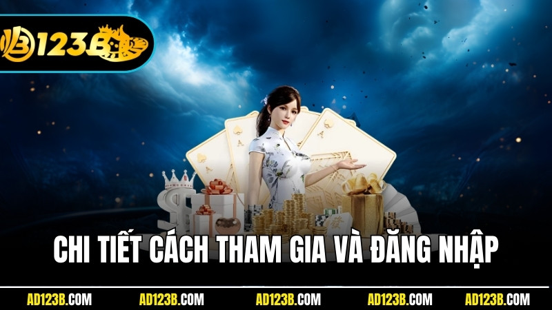 Hướng dẫn chi tiết cách tham gia và đăng nhập vào 123B chỉ trong vài bước